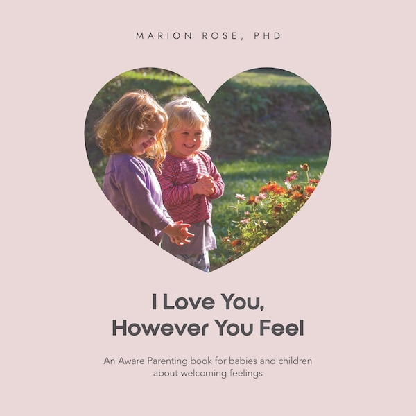 I Love You However You Feel by Marion Rose, Paperback | Indigo Chapters