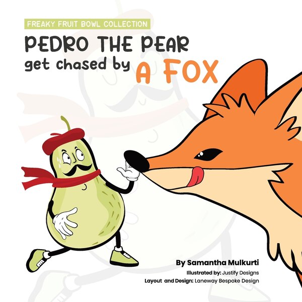 Pedro the pear gets chased by a fox by Samantha B Mulkurti, Paperback | Indigo Chapters