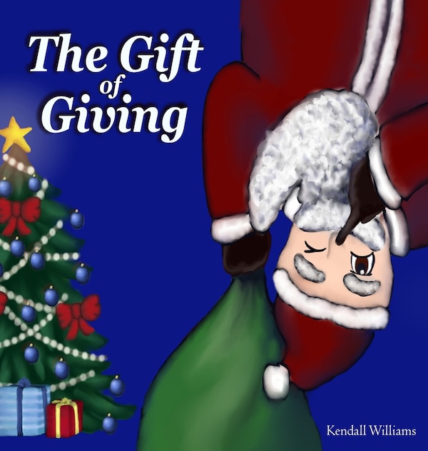 The Gift of Giving by Kendall Williams, Hardcover | Indigo Chapters