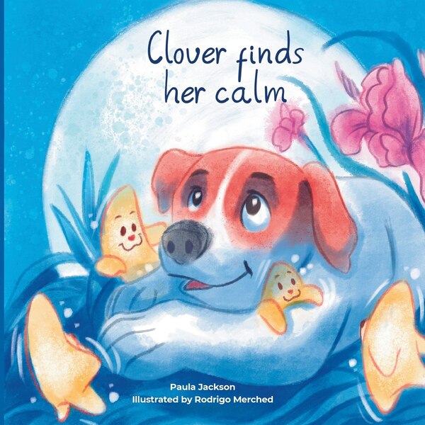 Clover finds her calm by Paula Jackson