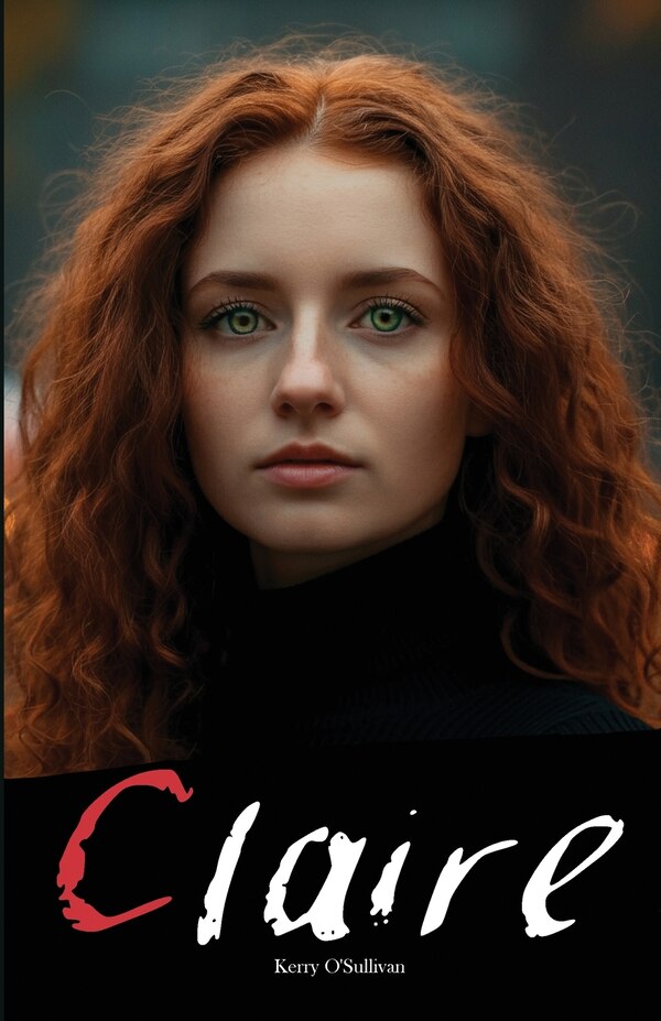 Claire by Kerry James O'Sullivan, Paperback | Indigo Chapters