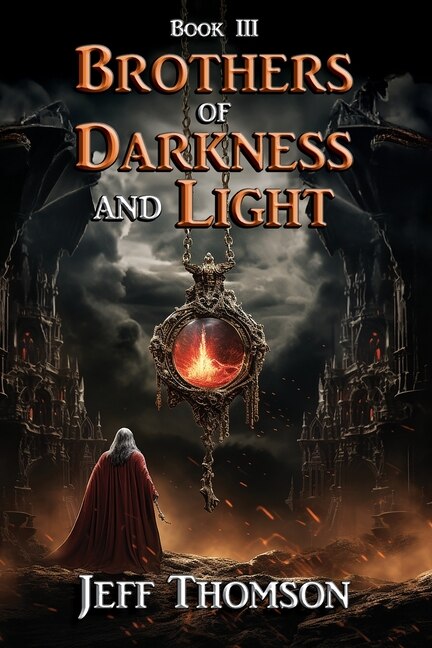 Rothers of Darkness and Light - Book III by Jeff Thomson, Paperback | Indigo Chapters