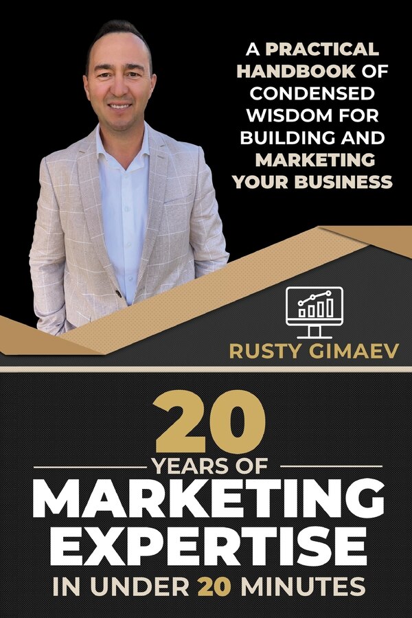 20 Years of Marketing Expertise in Under 20 Minutes by Rusty Gimaev, Paperback | Indigo Chapters