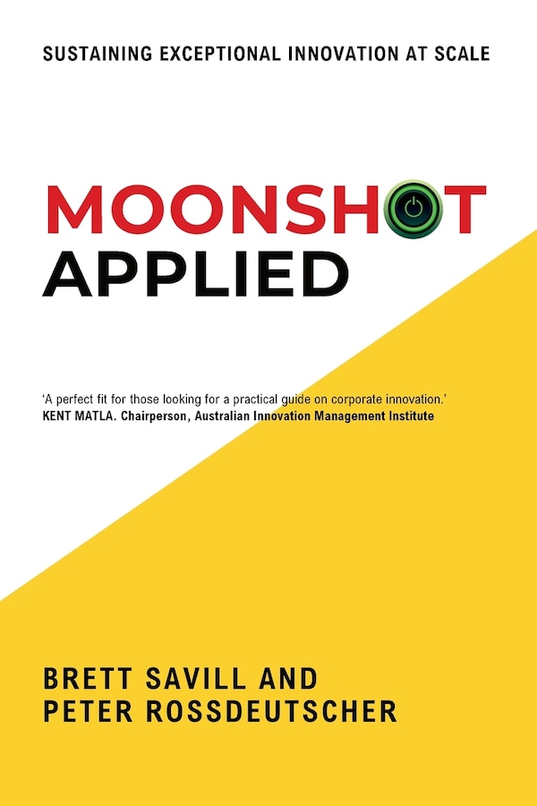 Moonshot Applied by Peter Rossdeutscher, Paperback | Indigo Chapters