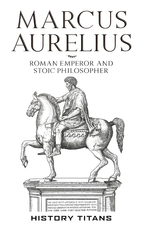 Marcus Aurelius by Titans Titans, Hardcover | Indigo Chapters