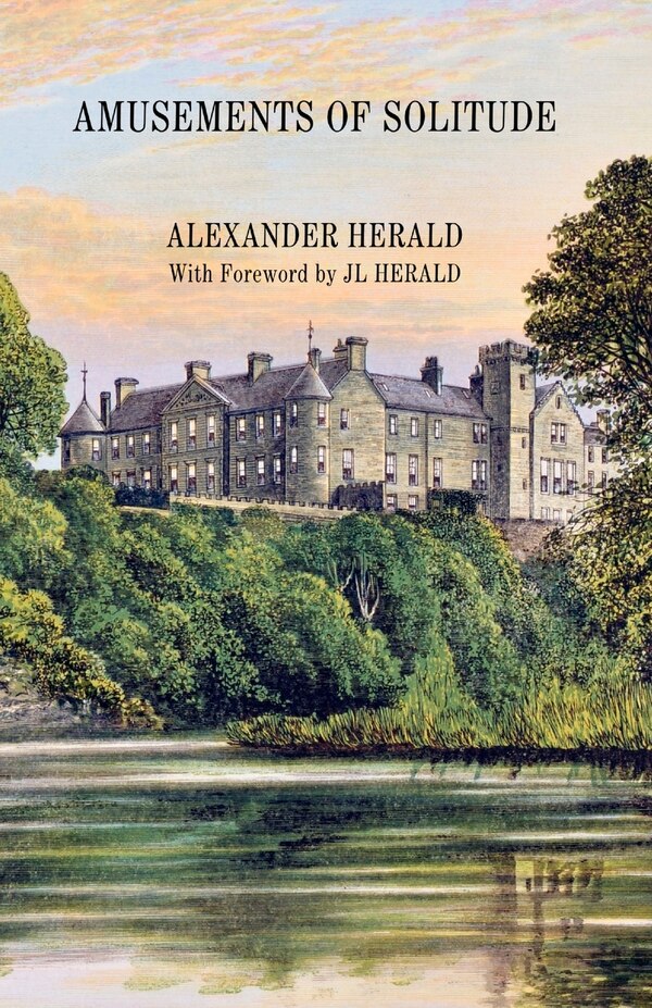 Amusements of Solitude by Alexander Herald, Paperback | Indigo Chapters