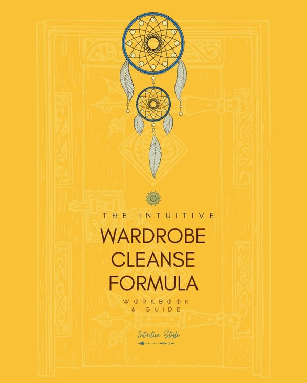 The Intuitive Wardrobe Cleanse Formula by Chandra Lucinda, Paperback | Indigo Chapters