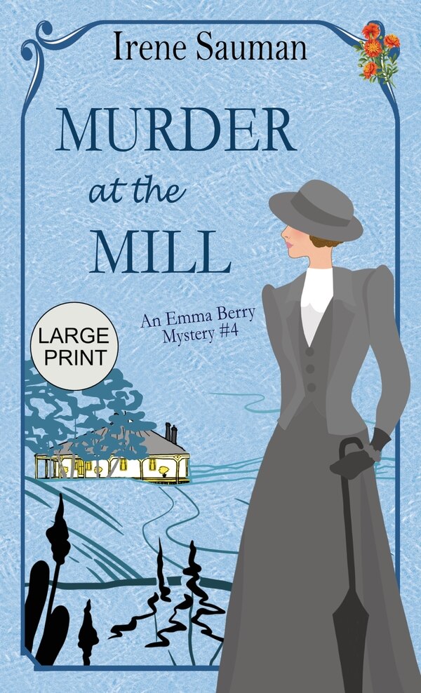 Murder at the Mill by Irene Sauman, Hardcover | Indigo Chapters