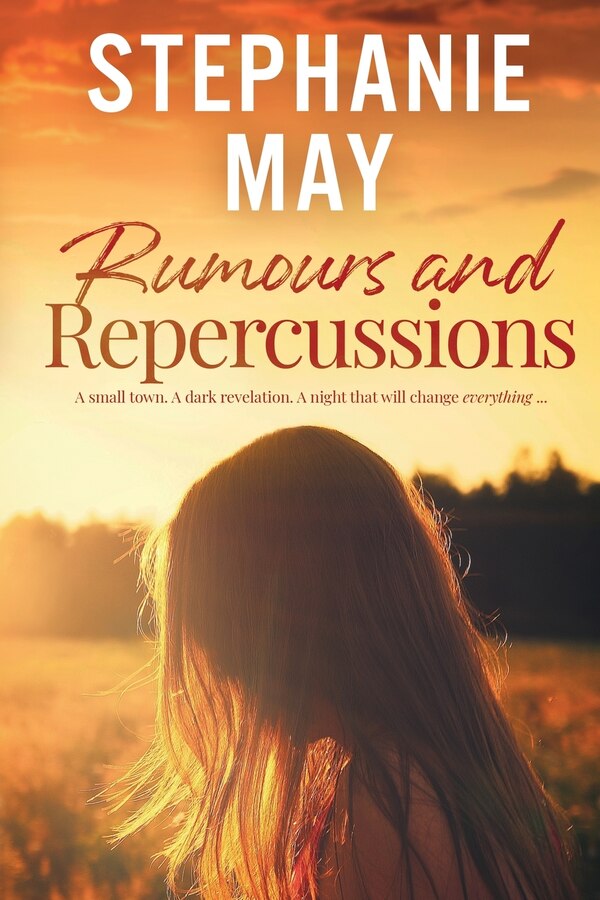 Rumours and Repercussions by Stephanie May, Paperback | Indigo Chapters