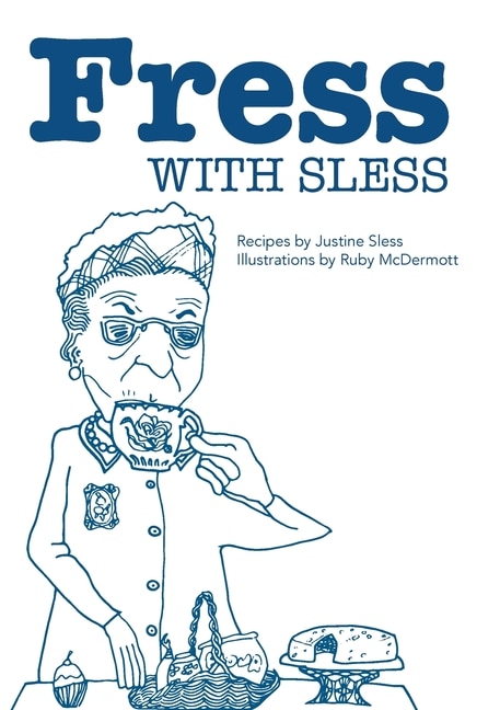 Fress with Sless by Justine Sless, Paperback | Indigo Chapters