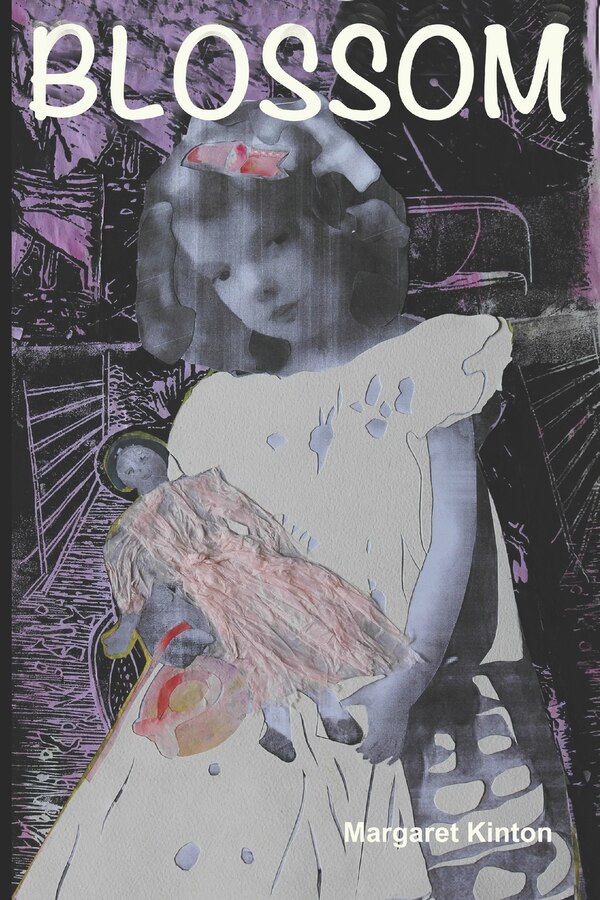 Blossom by Margaret Kinton, Paperback | Indigo Chapters