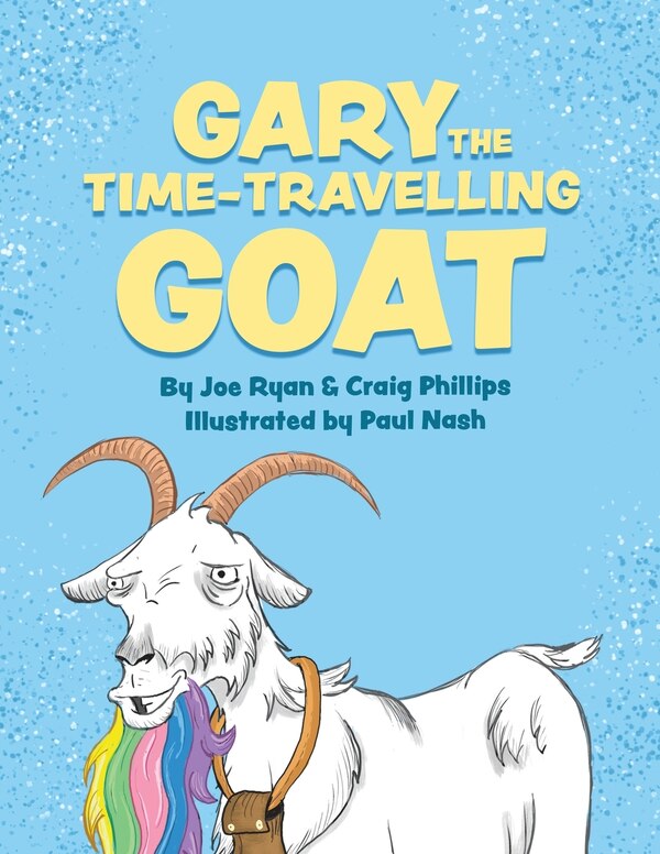 Gary the Time-Travelling Goat by Joe Ryan, Paperback | Indigo Chapters