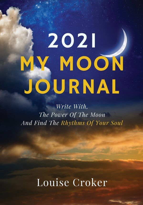 My Lunar Journal 2021 by Louise Croker, Paperback | Indigo Chapters