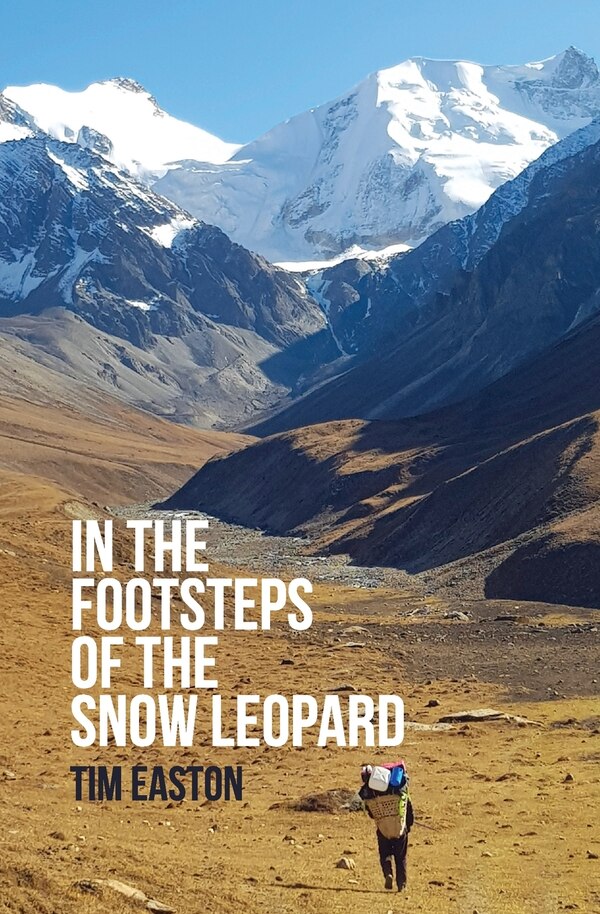In the footsteps of the Snow Leopard by Tim Easton, Paperback | Indigo Chapters
