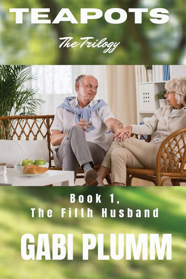 Teapots the Trilogy by Gabi Plumm, Paperback | Indigo Chapters