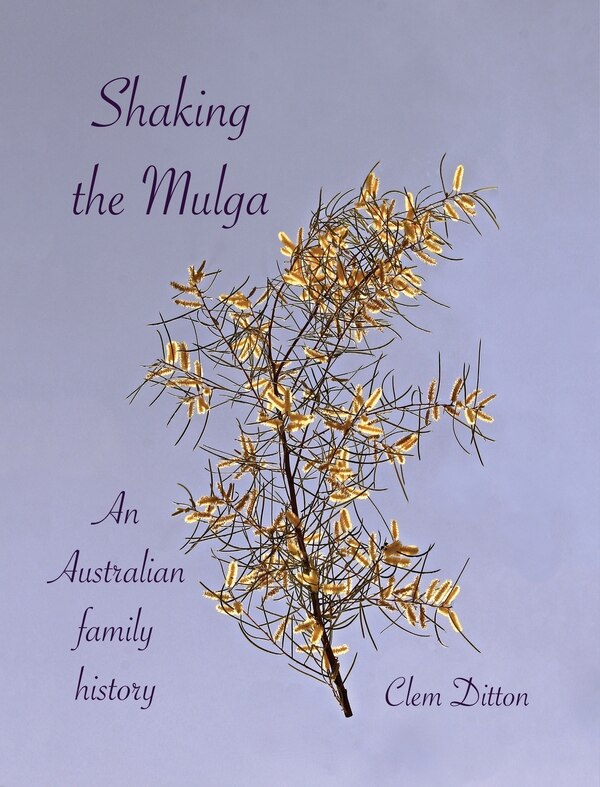 Shaking the Mulga by Clem Ditton, Hardcover | Indigo Chapters