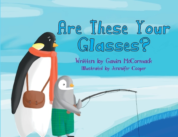 Are These Your Glasses? by Gavin P McCormack, Paperback | Indigo Chapters