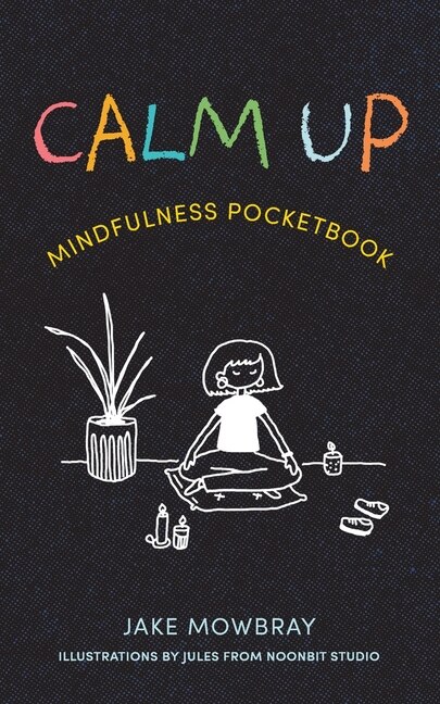 Calm Up by Jake Mowbray, Paperback | Indigo Chapters