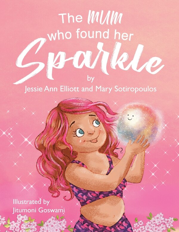 The Mum Who Found Her Sparkle by Jessie Ann Elliott, Paperback | Indigo Chapters