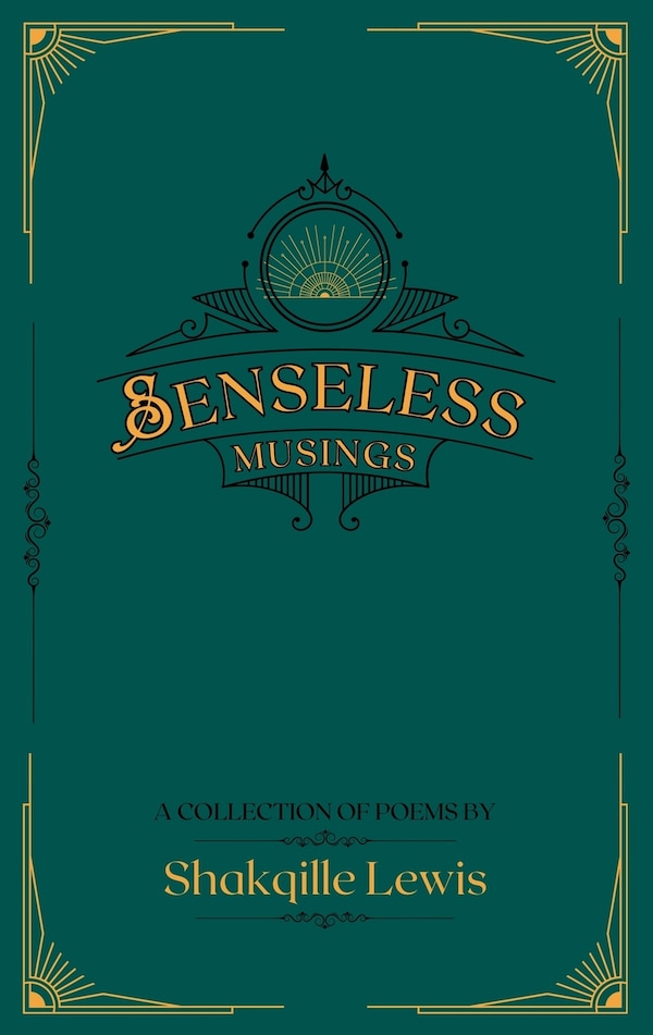 Senseless Musings by Shakqille C Lewis, Paperback | Indigo Chapters