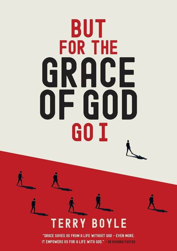 But for the Grace of God Go I by Terry Boyle, Paperback | Indigo Chapters