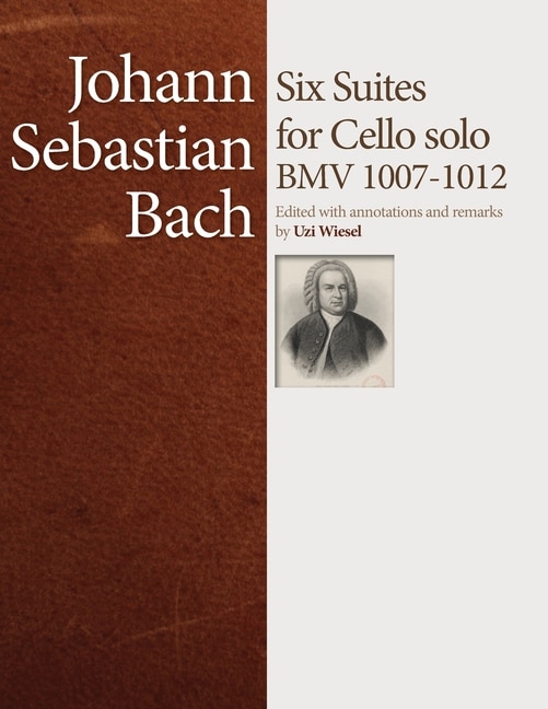 J.S. Bach Cello Suites by Uzi Wiesel, Paperback | Indigo Chapters