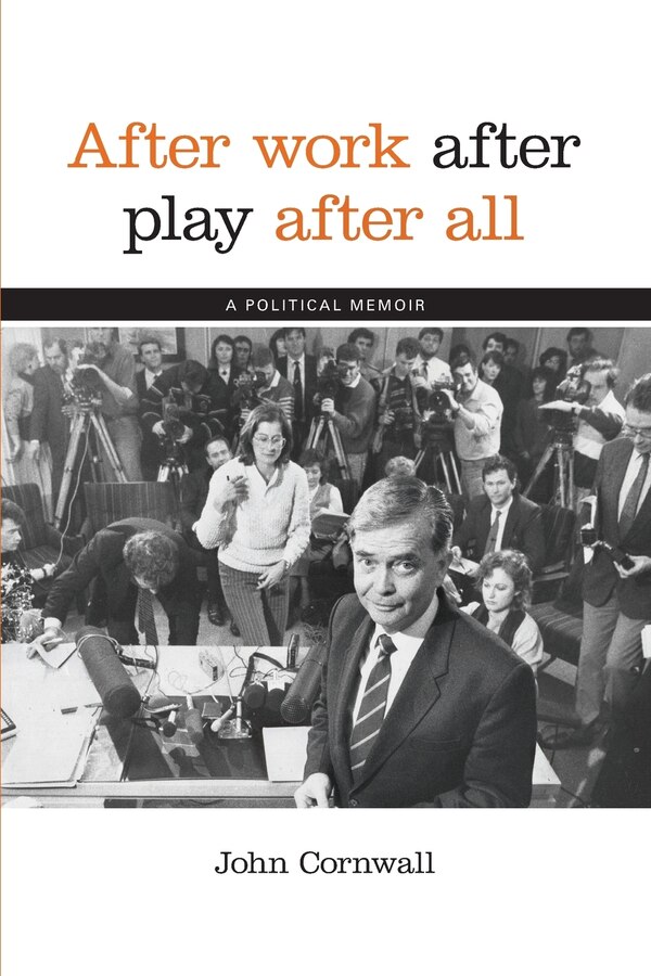 After Work After Play After All by John Cornwall, Paperback | Indigo Chapters