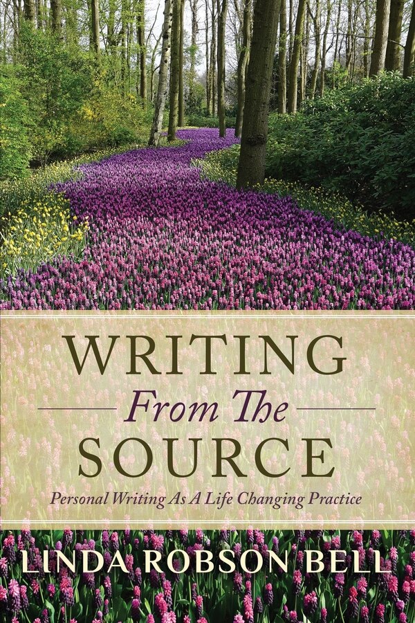 Writing From The Source by Linda Robson Bell, Paperback | Indigo Chapters