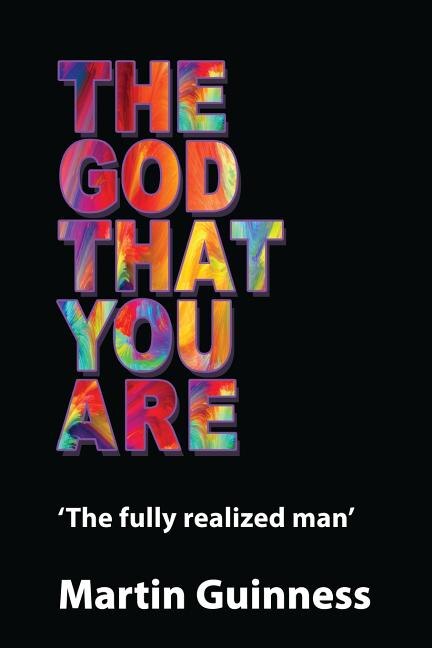 The god that you are by Martin Guinness, Paperback | Indigo Chapters
