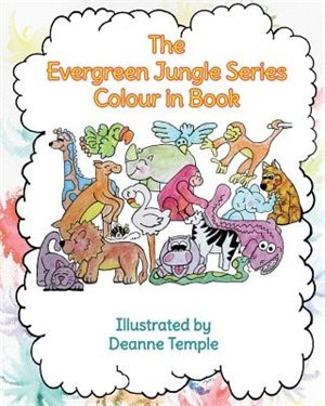 The Evergreen Jungle Series Colour In Book by Deanne Temple, Paperback | Indigo Chapters