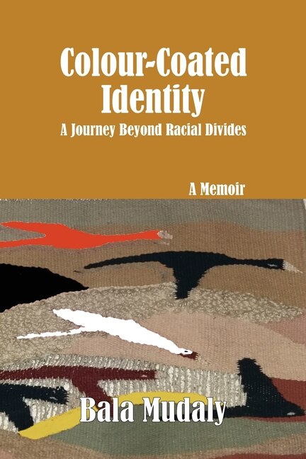 Colour-coated Identity by Bala Mudaly, Paperback | Indigo Chapters