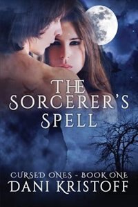 The Sorcerer's Spell by Dani Kristoff, Paperback | Indigo Chapters