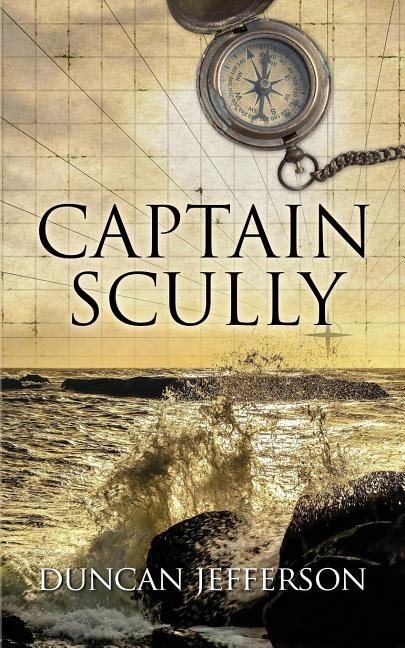 Captain Scully by Duncan Jefferson, Paperback | Indigo Chapters