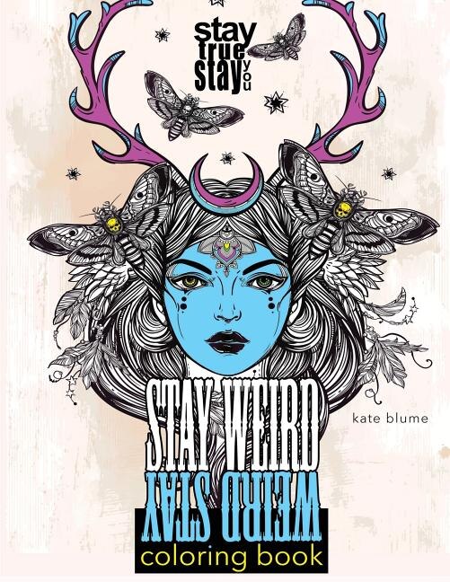 Stay Weird Coloring Book by kate blume, Paperback | Indigo Chapters