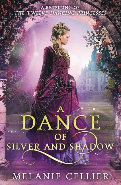 A Dance of Silver and Shadow by Melanie Cellier, Paperback | Indigo Chapters