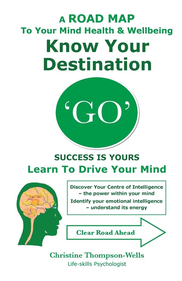 'GO' Success Is Yours - Know Your Destination by Christine Thompson-Wells, Paperback | Indigo Chapters