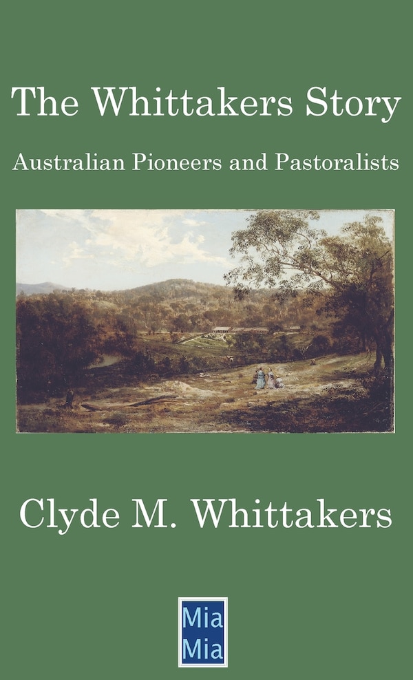 The Whittakers Story by Clyde M Whittakers, Hardcover | Indigo Chapters