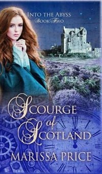 Scourge of Scotland by Marissa M Price, Hardcover | Indigo Chapters