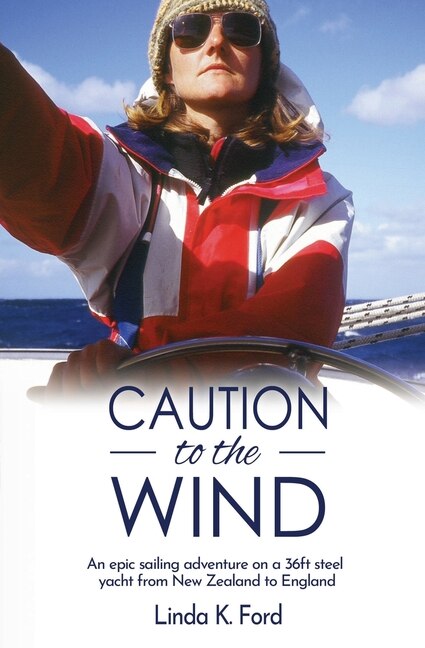 Caution to the Wind by Linda K Ford, Paperback | Indigo Chapters