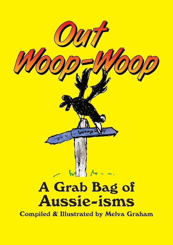 Out Woop-Woop by Melva Graham, Paperback | Indigo Chapters