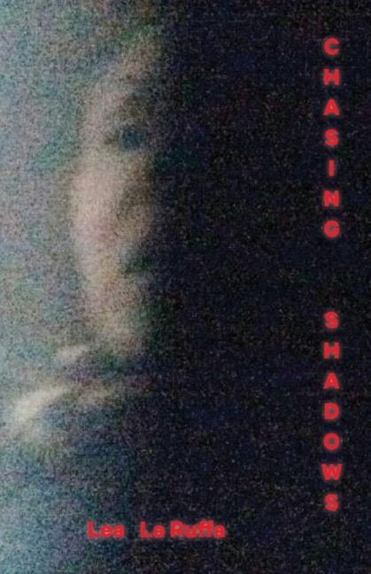 Chasing Shadows by Lea LaRuffa, Paperback | Indigo Chapters