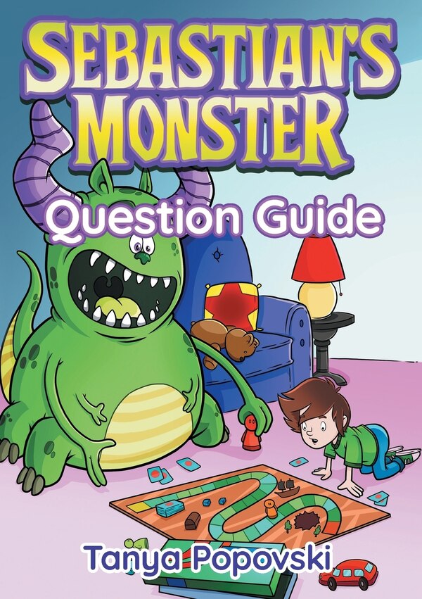 Sebastian's Monster - Question Guide by Tanya Popovski, Paperback | Indigo Chapters