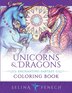 Unicorns and Dragons - Enchanting Fantasy Coloring Book by Selina Fenech, Paperback | Indigo Chapters
