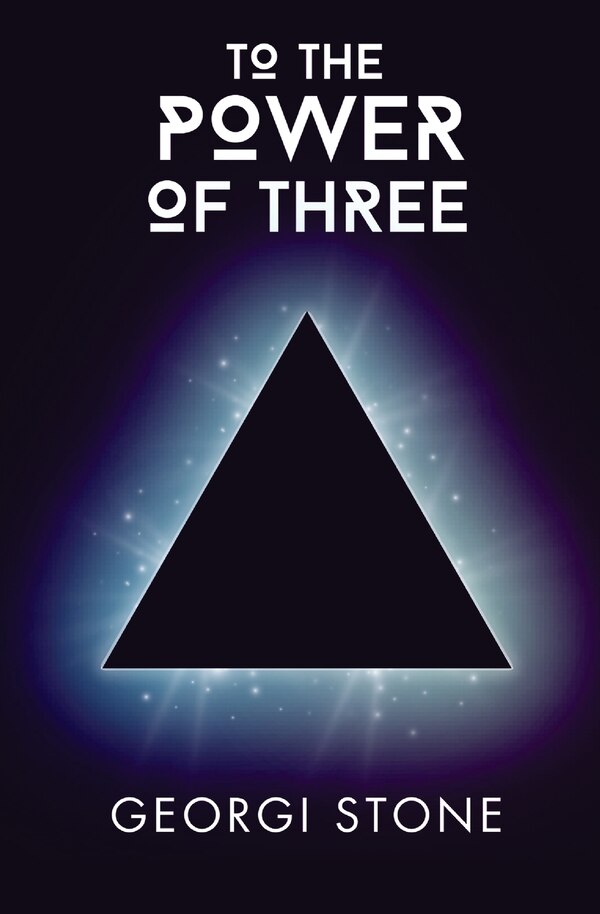 To The Power of Three by Georgi Stone, Paperback | Indigo Chapters