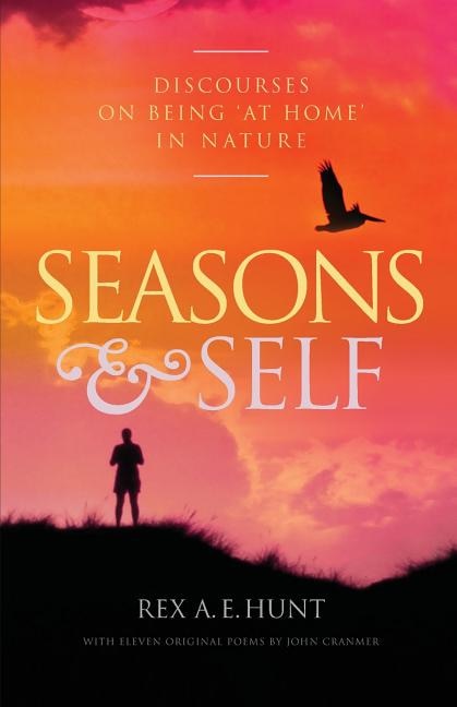 Seasons and Self by Rex A E Hunt, Paperback | Indigo Chapters