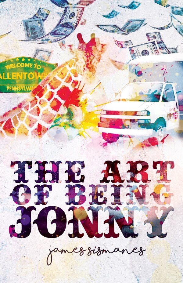 The Art of Being Jonny by James P Sismanes, Paperback | Indigo Chapters