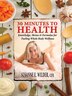 30 MINUTES TO HEALTH by Susanne Elizabeth Wilder, Paperback | Indigo Chapters