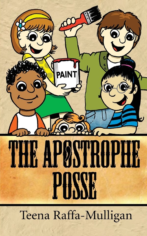 The Apostrophe Posse by Teena Raffa-Mulligan, Paperback | Indigo Chapters