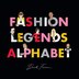 Fashion Legends Alphabet by Beck Feiner, Picture Books | Indigo Chapters