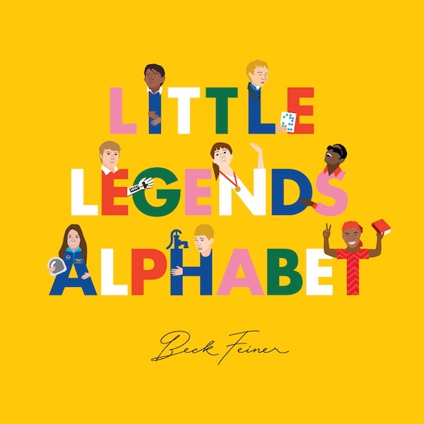 Little Legends Alphabet by Beck Feiner, Hardcover | Indigo Chapters